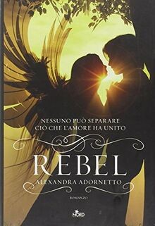 Rebel von adornetto alexandra - von, adornetto,